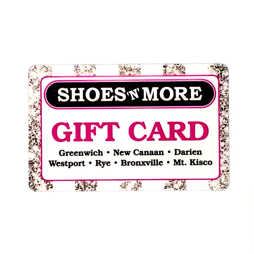 Shoes 'N' More In-Store Gift Card Accessories 1 Shoes 'N' More In-Store Gift Card Accessories