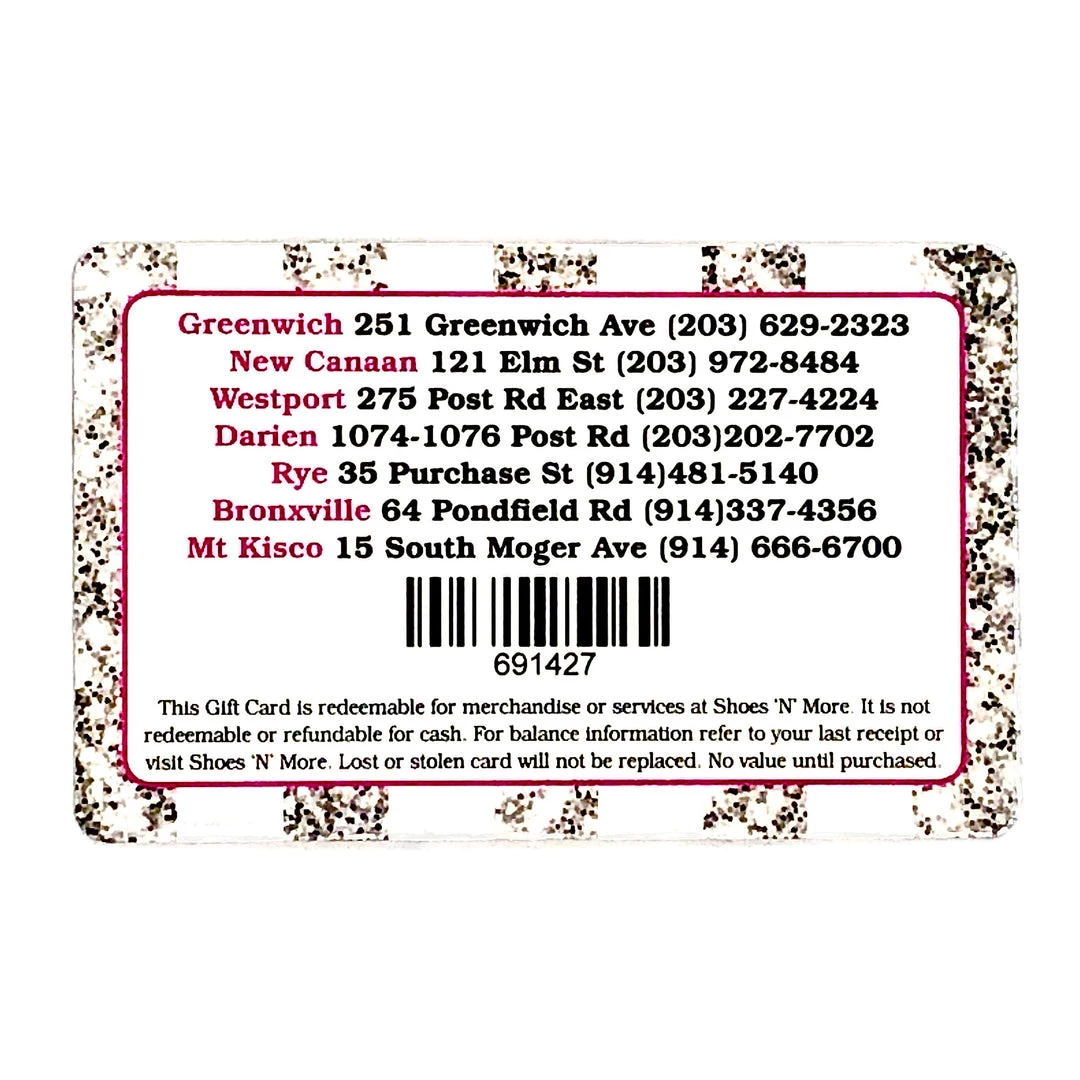 Shoes 'N' More In-Store Gift Card Accessories 2 Shoes 'N' More In-Store Gift Card Accessories